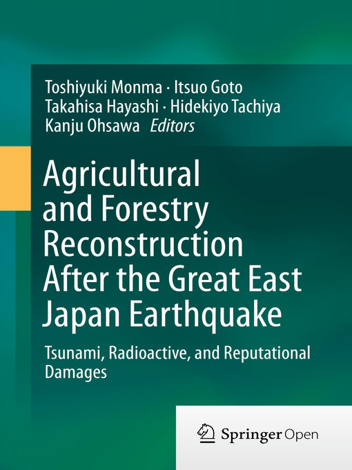 Title details for Agricultural and Forestry Reconstruction After the Great East Japan Earthquake by Toshiyuki Monma - Available